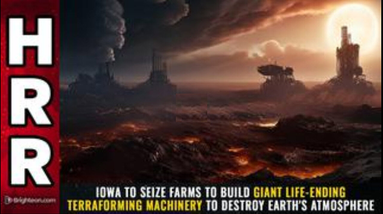 Iowa to SEIZE FARMS to build giant life-ending terraforming machinery...