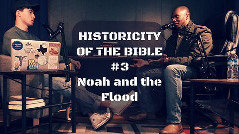 What Do You Do With Noah And The Flood? (ft. Adam Doyle, Part 3 of 5)