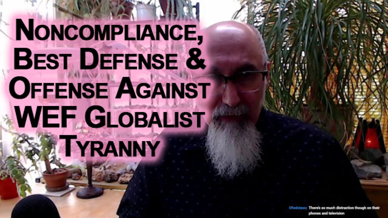 Noncompliance, The Best Defense & Offense Against the WEF Globalist Tyranny [ASMR]