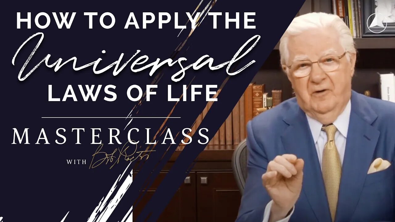 How To Apply the Universal Laws of Life | Bob Proctor