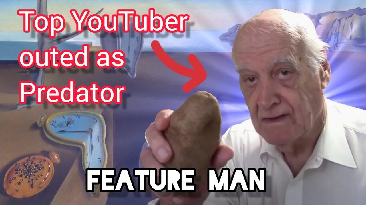 Top YouTuber outed as a predator (feature man) here we go again!!