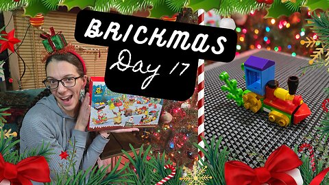 Daily Brick Build: Christmas Advent Calendar Day 17 #Brickmas