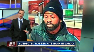 Police searching for Largo bank robber who may have robbed another bank Friday