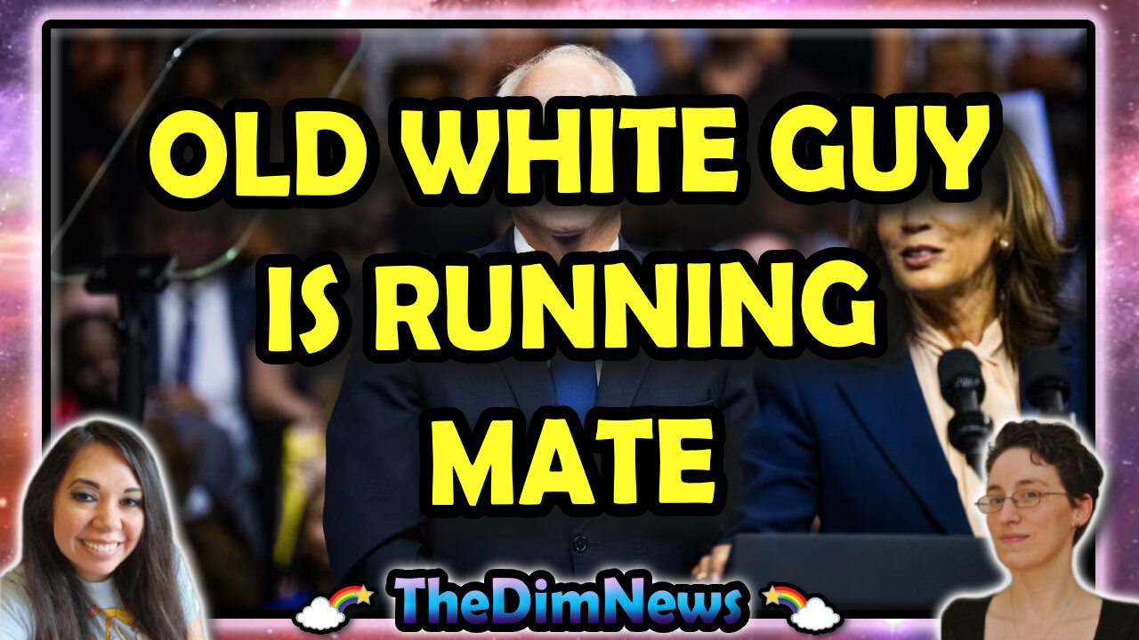 TheDimNews LIVE: Kamala Chooses Old White Guy as Running Mate