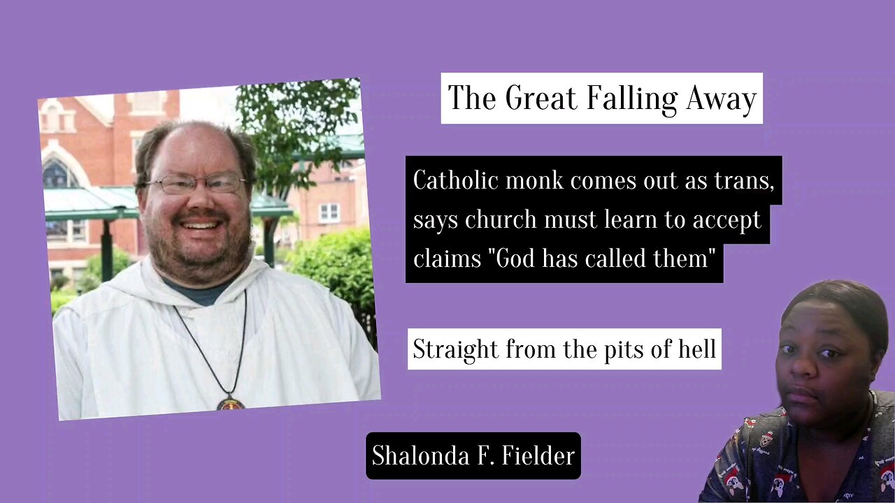 Catholic monk comes out as trans says church must learn to accept claims "God has called them'