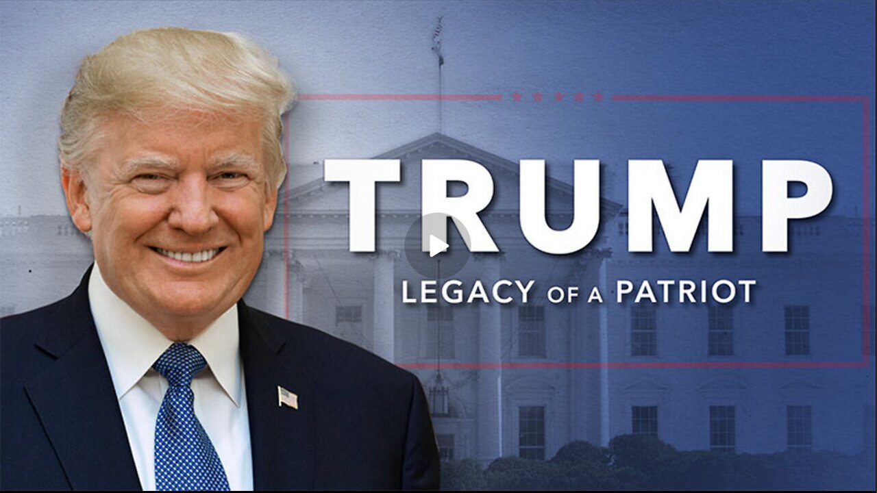 Trump legacy of a patriot