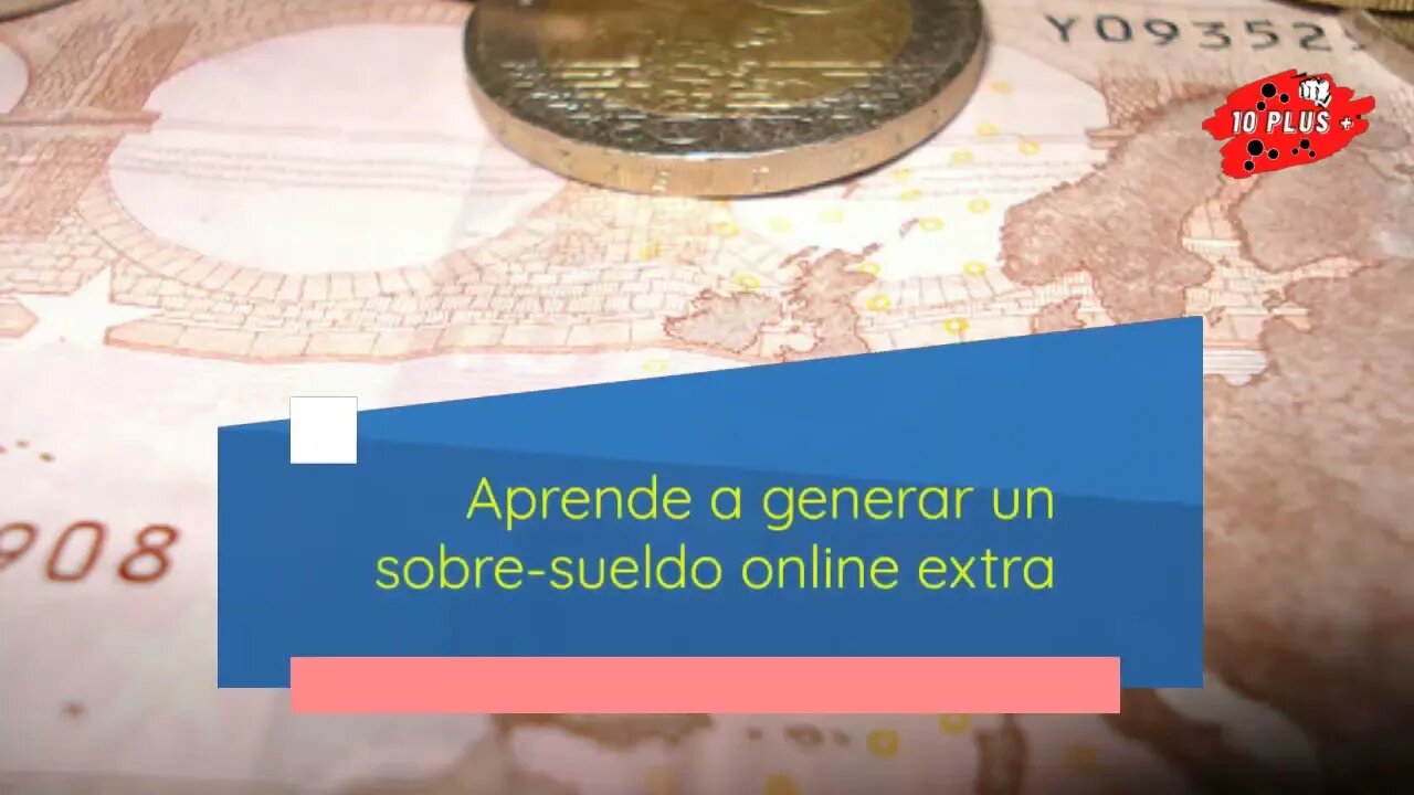 Como Aprender a generar un sobresueldo online [Tu Negocio Online] ➽