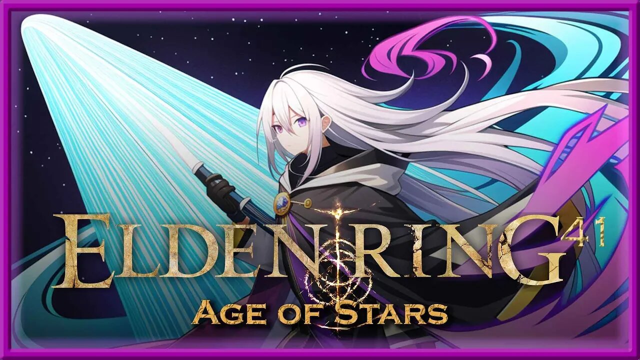 Elden Ring - Episode 41 - Age of Stars