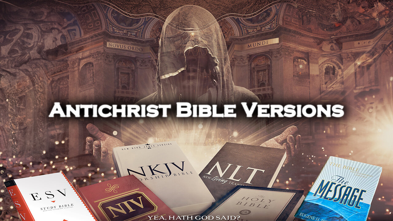 Antichrist Bible Versions | Pastor Anderson