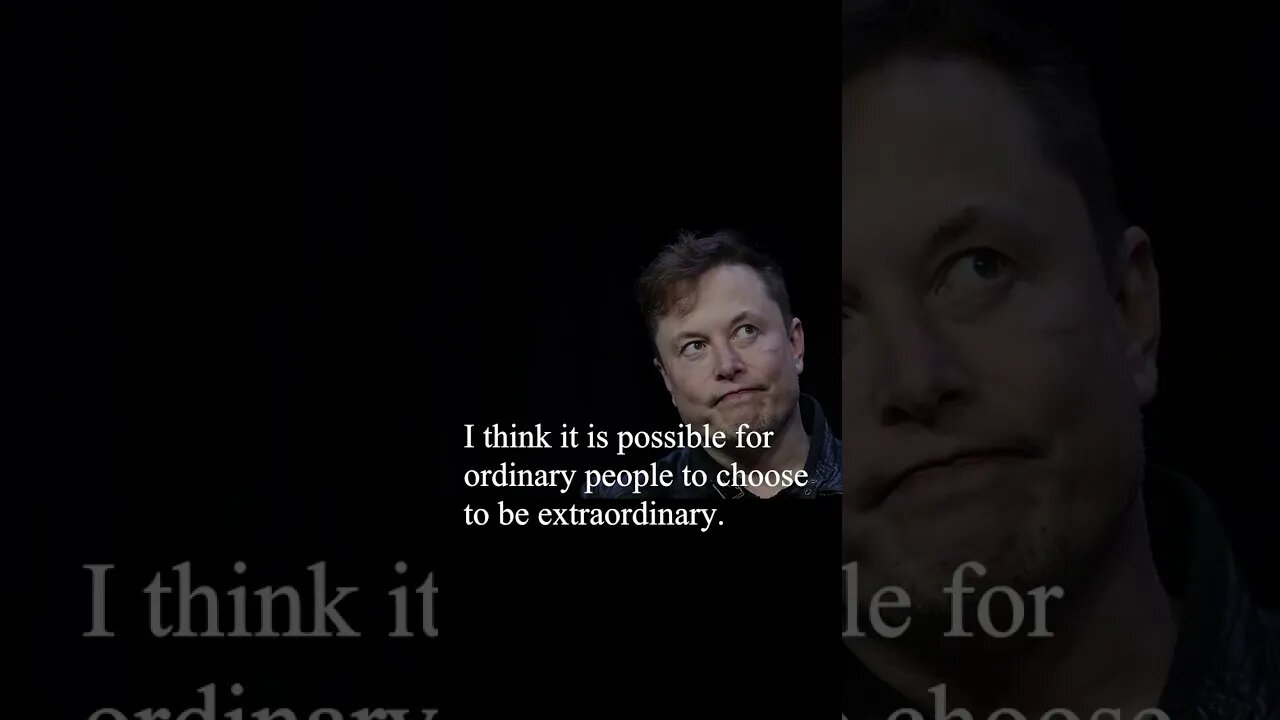 Elon Musk Quote - I think it's possible for ordinary people...