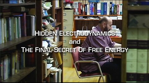 Energy From The Vacuum 05 - Hidden Electrodynamics