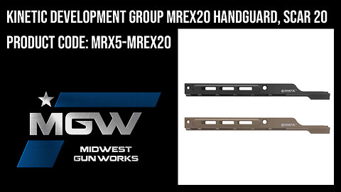 Kinetic Development Group MREX20 Handguard, SCAR 20 - MRX5-MREX20