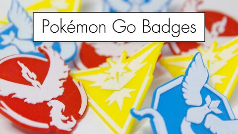 3D Printed Pokémon Go Badges