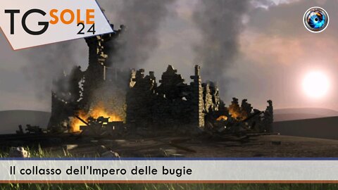 TgSole24 - 28 febbraio 2022 - Il collasso dell’Impero delle bugie