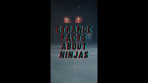 Strange Facts About Ninjas