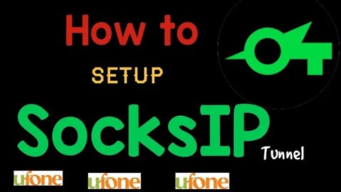How to setup SocksIP tunnel VPN | ufone