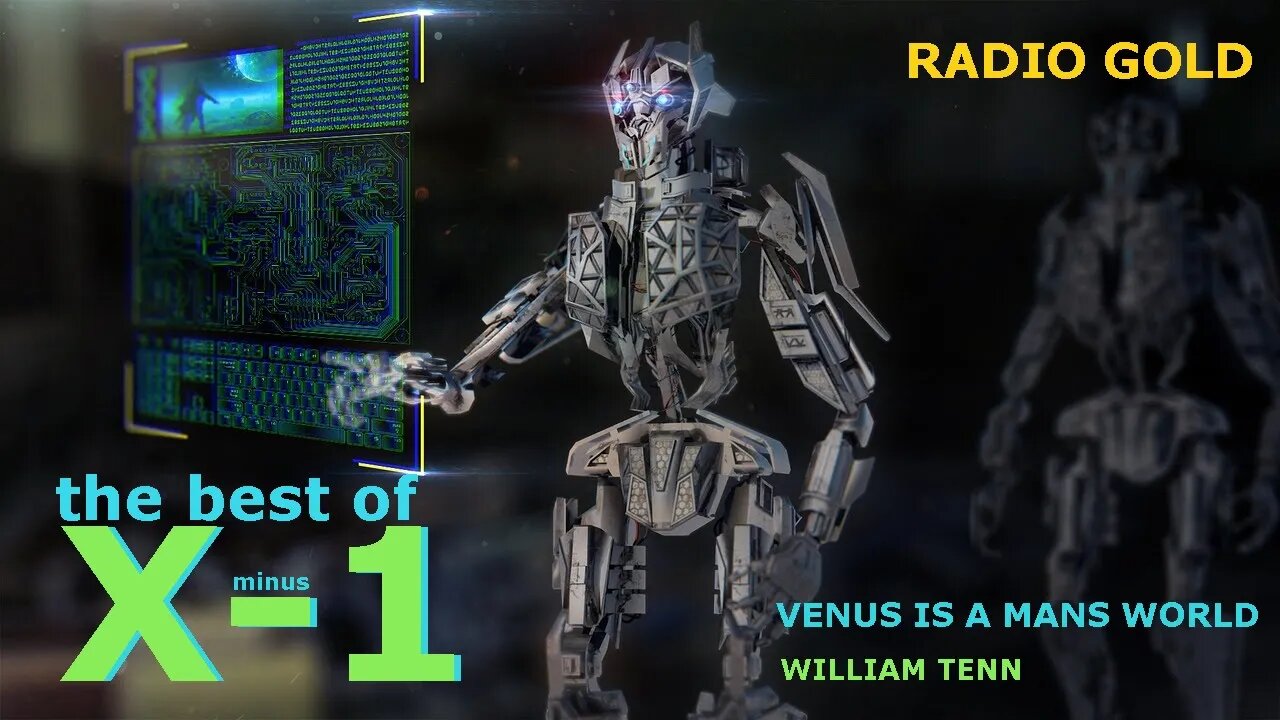 The Best of X Minus 1 - Venus Is A Mans World by William Tenn