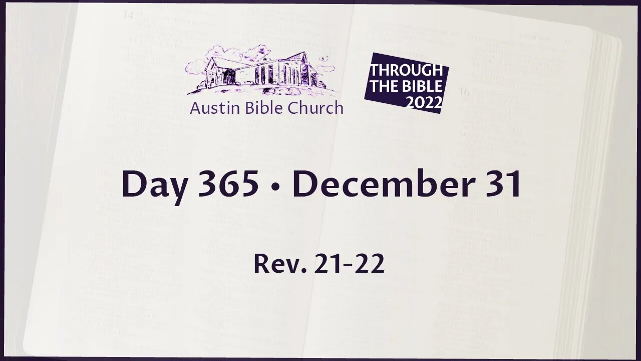 Through the Bible 2022 (Day 365)