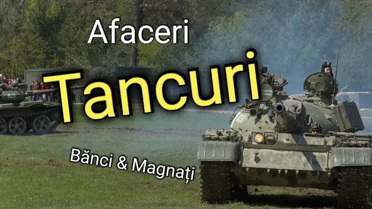 Tancuri, afaceri, bănci și magnați...