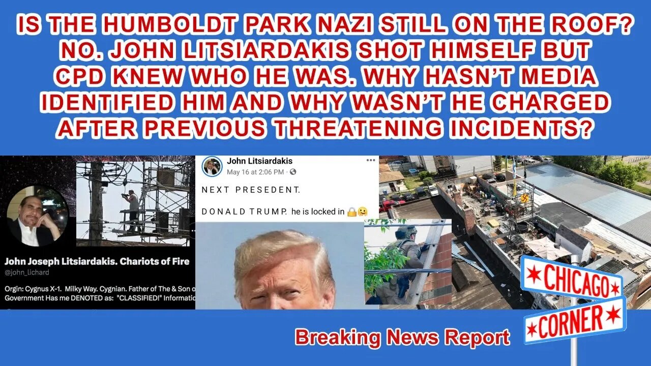 Humboldt Park Nazi Identified as John Litsiardakis. Not First Chicago PD Response. What We Know.