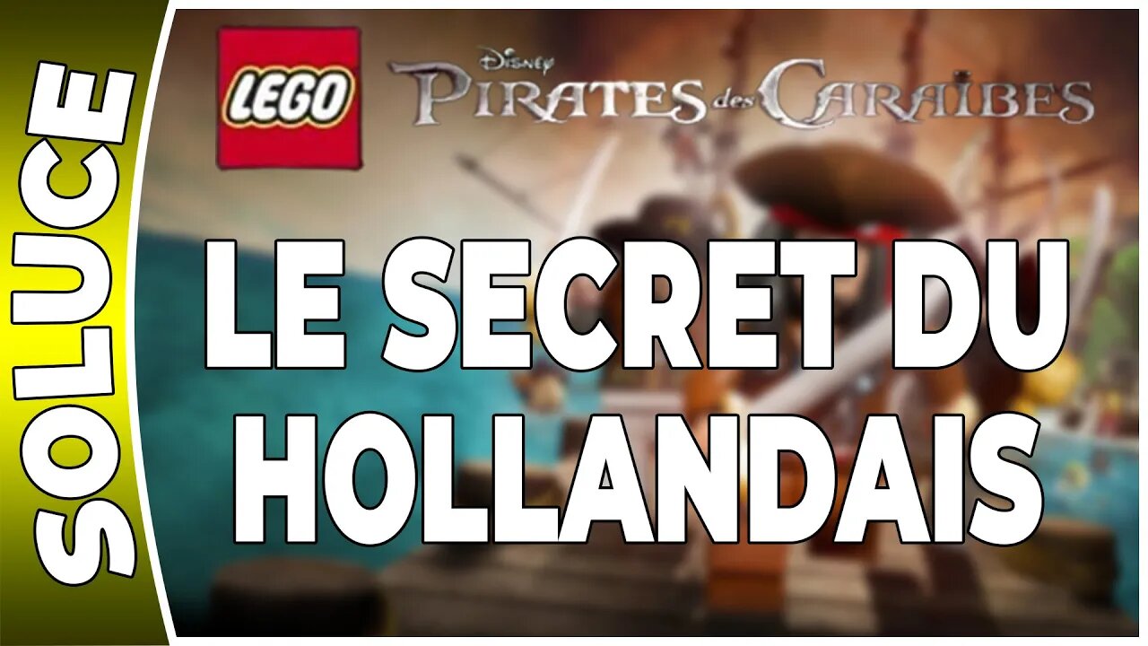 LEGO : Pirates des Caraïbes - LE SECRET DU HOLLANDAIS - 100 % Minikits et boussoles [FR PS3]