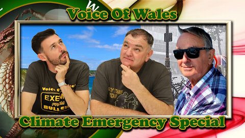 Voice Of Wales Climate Emergency Special