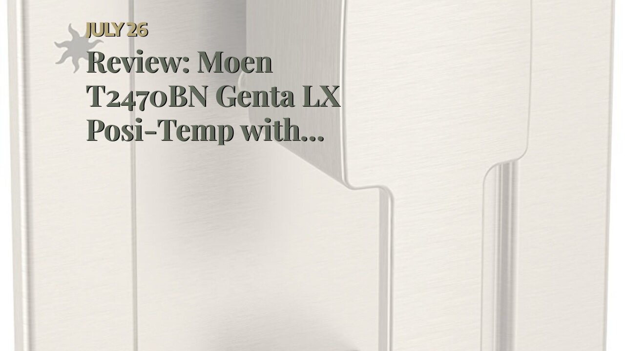 Review: Moen T2470BN Genta LX Posi-Temp with Built-in 3-Function Transfer Trim Kit Valve Requir...