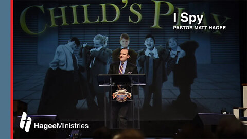 Pastor Matt Hagee - "I Spy"