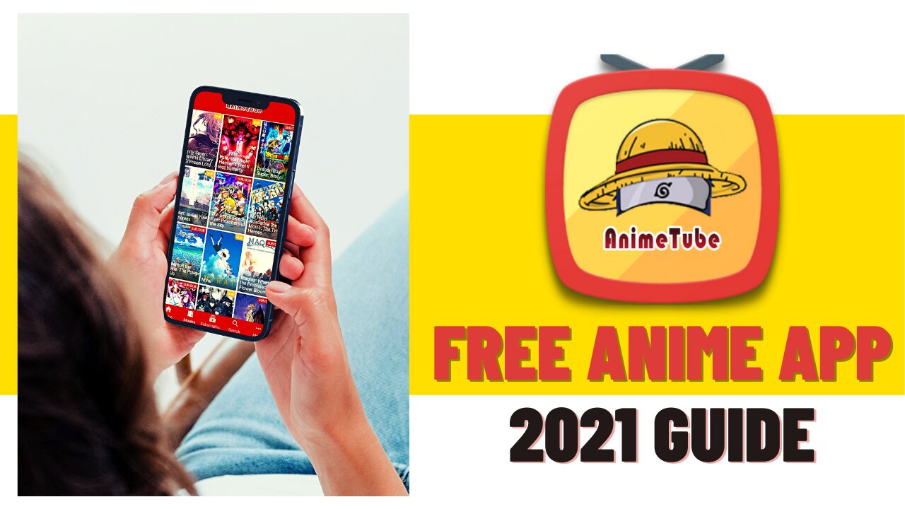 ANIME TUBE - GREAT FREE ANIME STREAMING APP FOR ANY DEVICE! - 2023 GUIDE