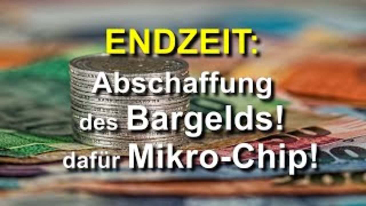 149 - Abschaffung des Bargelds! – Dafür Mikro Chip!