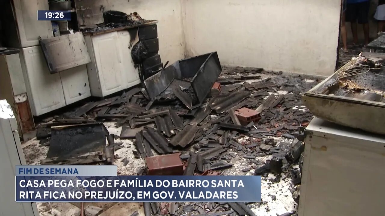 Fim de Semana: Casa pega Fogo e Família do Bairro Santa Rita fica no Prejuízo, em Gov. Valadares.