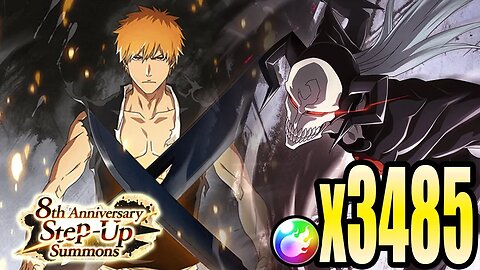 Bleach Brave Souls: 8th Anniversary Step Up Summons - 3485 Orbs