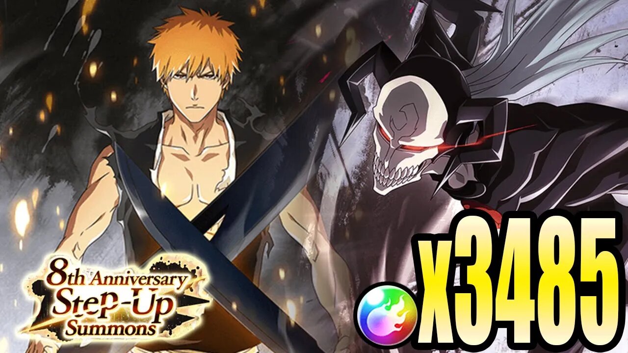 Bleach Brave Souls: 8th Anniversary Step Up Summons - 3485 Orbs