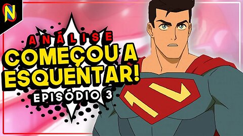 FINALMENTE A VISÃO DE CALOR! | MINHAS AVENTURAS COM O SUPERMAN EP 3 [ANÁLISE]