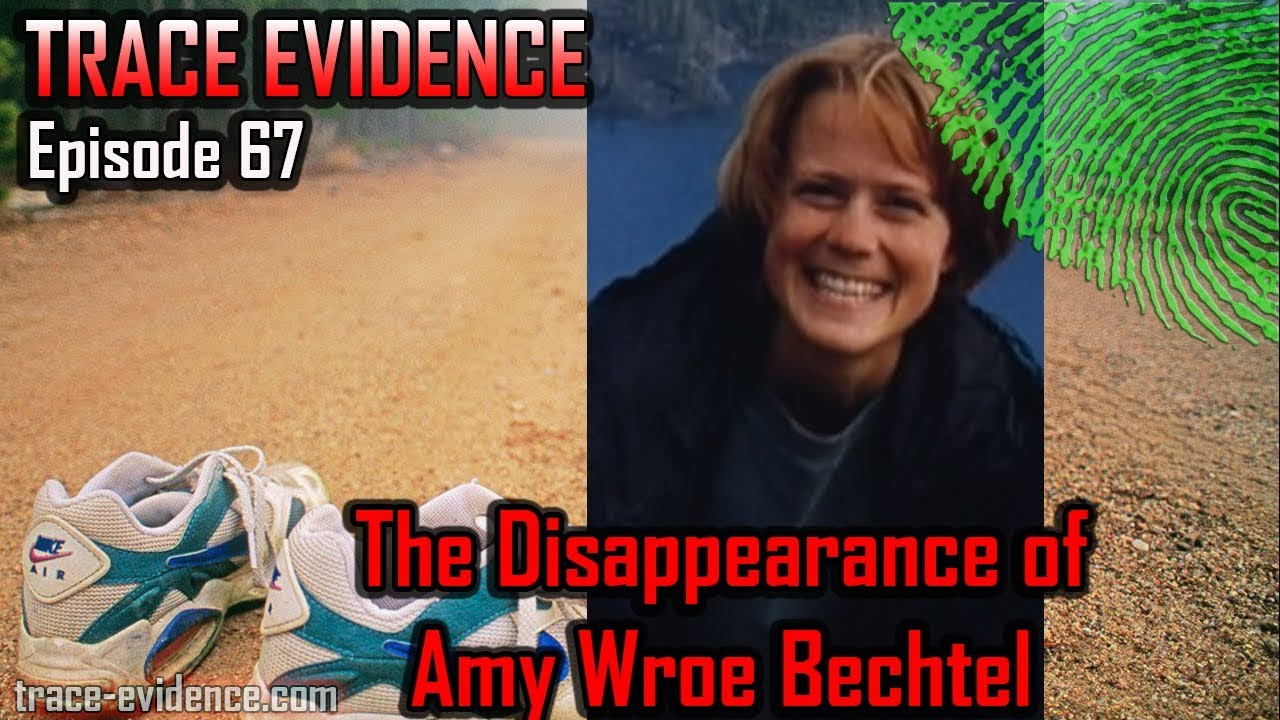 067 - The Disappearance of Amy Wroe Bechtel