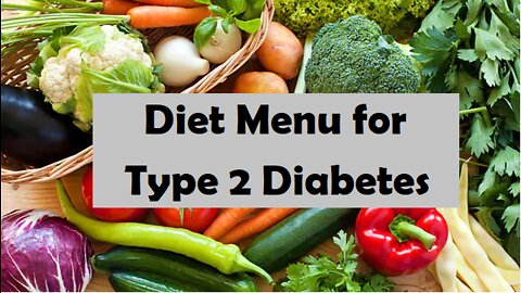 Diet Menu for Type 2 Diabetes