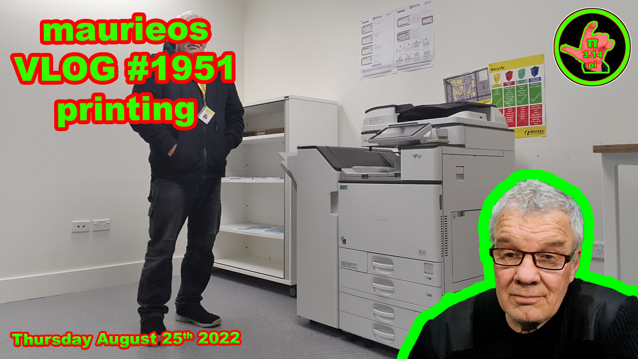 maurieos VLOG #1951 printing