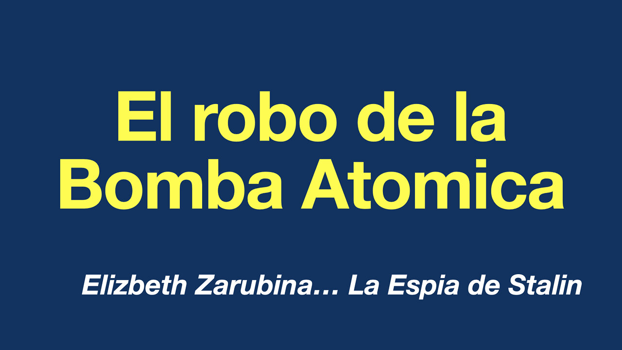 El Robo de la Bomba Atomica