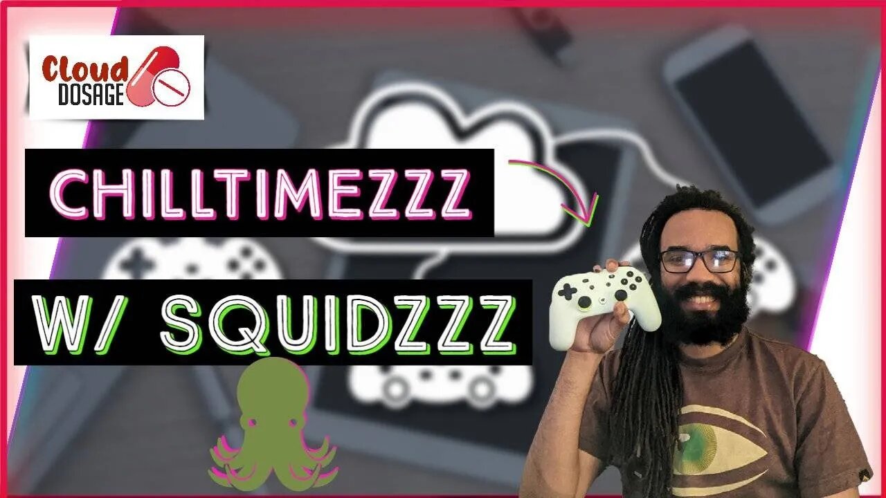 CD 2023-1213🔴Gaming News and Talk Show Amazon Luna, Xbox, GFN and more🦑 #ChillTimezzzWSQUiDzzz