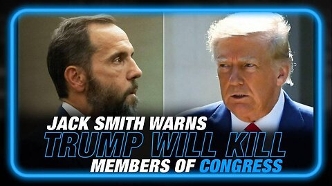 Jack Smith Warns Trump Will Kill Members of Congress if He is Not Silenced in Beyond Cuckoo Filing