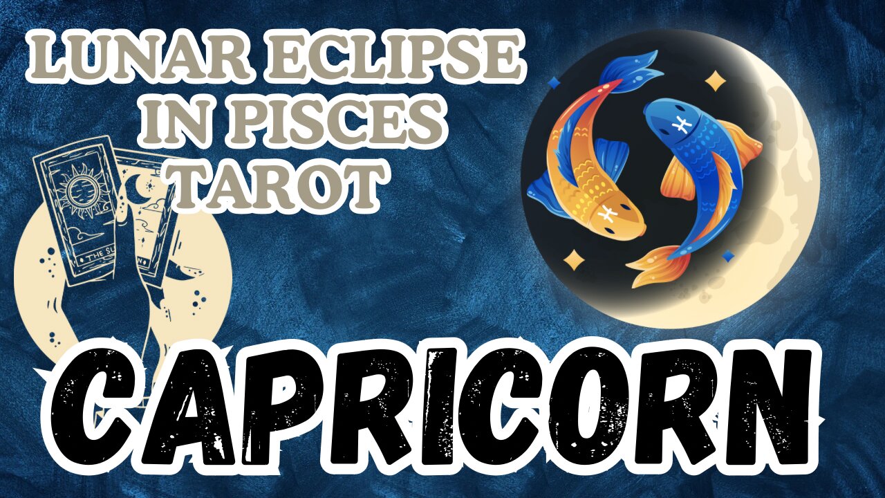 Capricorn ♑️- Lunar Eclipse in Pisces tarot reading #tarot #tarotary #capricorn