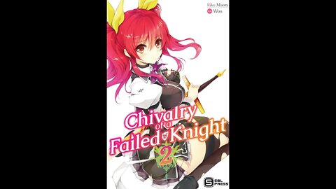 Chivalry of a Failed Knight Vol. 2