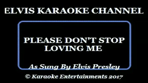 Elvis Presley Please don't stop loving me long version by SRM