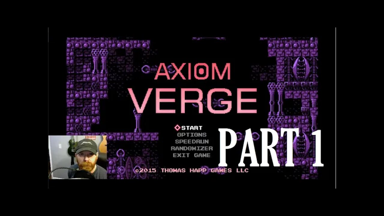 Axiom Verge Part 1 - A High-Tech Biomechanoid Weapon