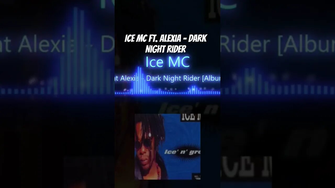 Ice MC ft. Alexia - Dark Night Rider