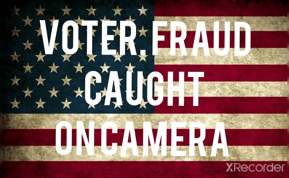 Voter Fraud caught on camera