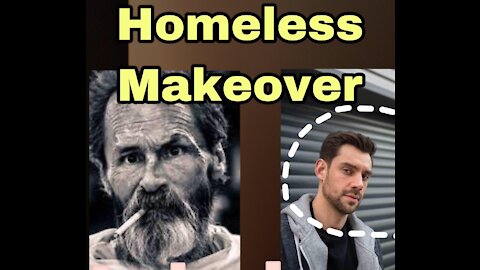 homeless makeover|