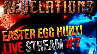 "REVELATIONS" EASTER EGG GAMEPLAY WALKTHROUGH! (Black Ops 3 Zombies) - Live Stream #7