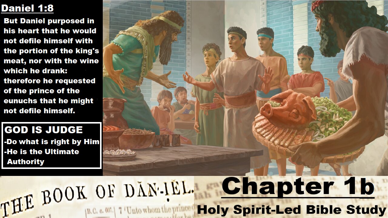 The Book of Daniel - Chapter 1b