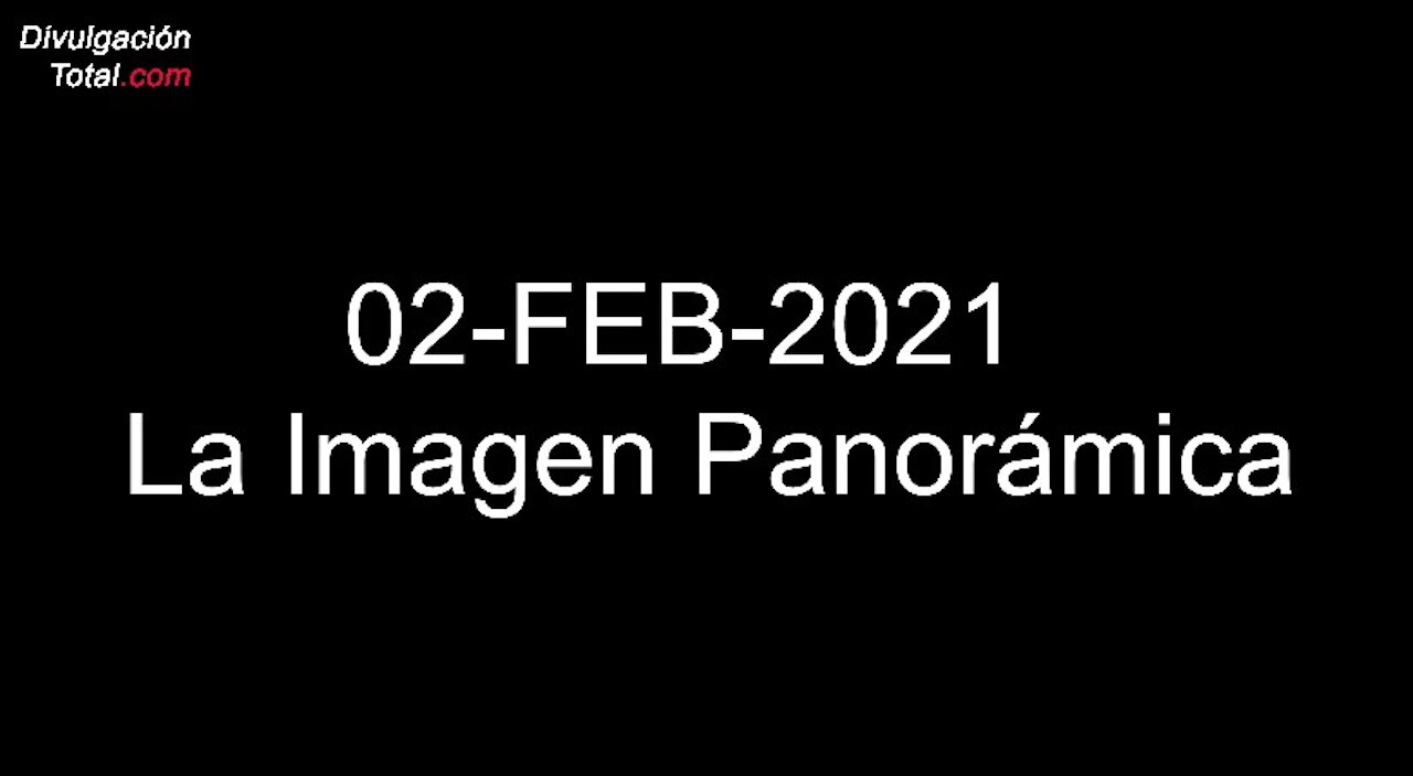 02-FEB-2021 La Imagen Panorámica